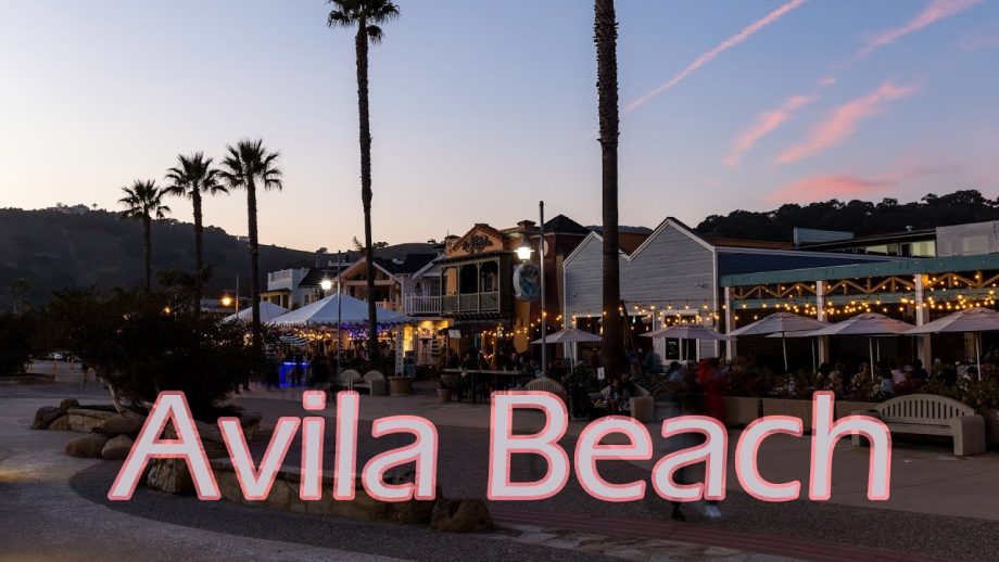 A Hidden Gem – Avila Beach, California