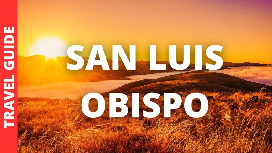 San Luis Obispo California Travel Guide: 18 BEST Things To Do In San Luis Obispo CA